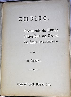 Empire. Documents du Musée historique de Tissus de Lyon