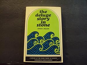 The Deluge Story In Stone sc Byron C Nelson 1968 7th Print Bethany Publishers