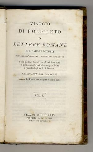 Viaggio di Policleto o Lettere romane del barone di Théis [.] nelle quali si descrivono gli usi, ...