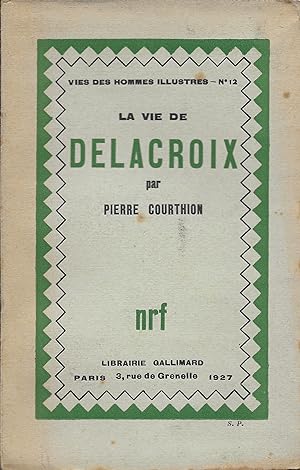 La vie de Delacroix