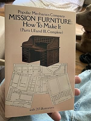 Mission Furniture, How To Make It: Parts I, II, and III, Complete