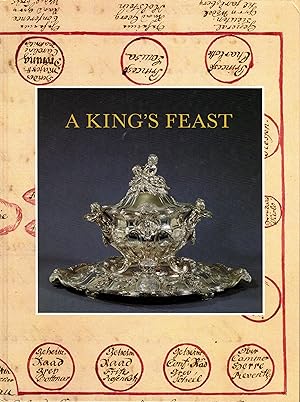 A King's Feast: The Goldsmith's Art and Royal Banqueting in the 18th Century