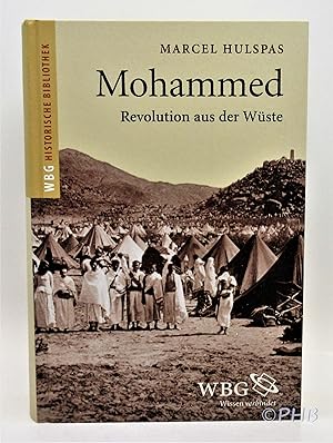 Mohammed: Revolution aus der Wuste