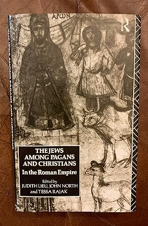 The Jews Among Pagans and Christians In the Roman Empire