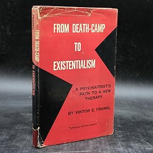 From Death-Camp to Existentialism: A Psychiatrist's Path to a New Therapy (First Edition of Man's...