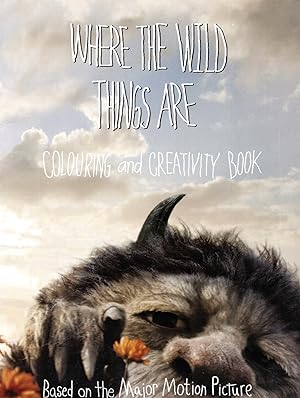 Where The Wild Things Are : Colouring And Creativity Book :