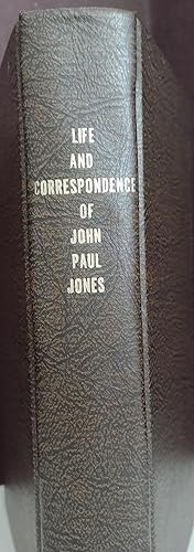 Life and Correspondence of John Paul Jones, Including his Narrative of the Campaign of the Liman/...