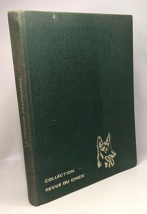 Le berger allemand - édité dans la collection revue du chien