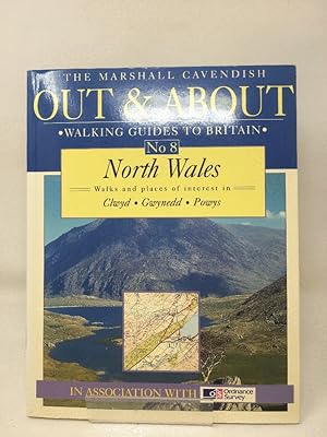 North Wales: v. 8 (Out & About Walking Guides to Britain S.)