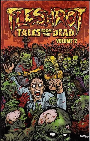 Fleshrot: Tales From the Dead - Volume Two