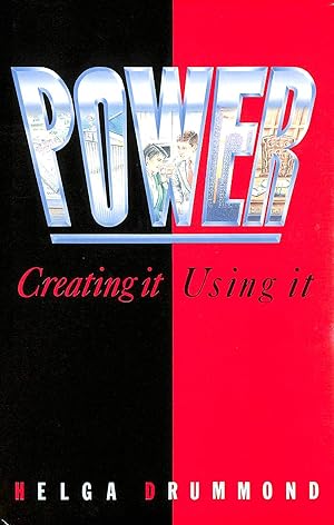 Power: Creating it, Using it