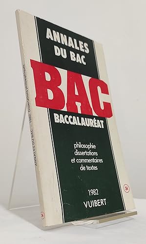 Annales Du Bac. Baccalauréat. Philosophie dissertations et commentaires de textes. N°34
