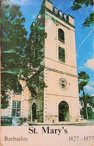 St. Mary's Barbados 1827 - 1977