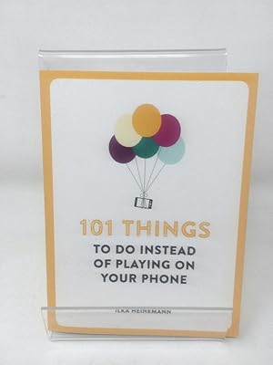 101 Things To Do Instead of Playing on Your Phone