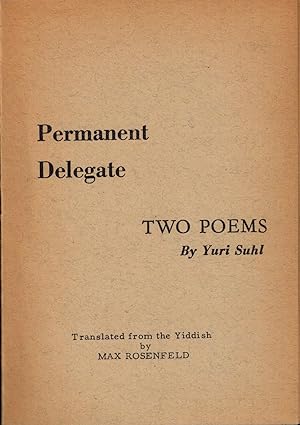 Permanent Delegate: Two Poems