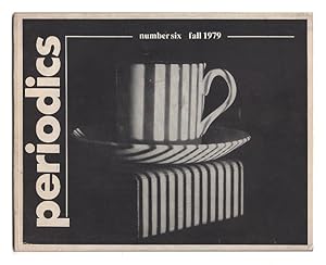 Periodics: A Magazine Devoted to Prose. Number Six. Fall 1979