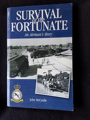 Survival of the fortunate. An airman's story
