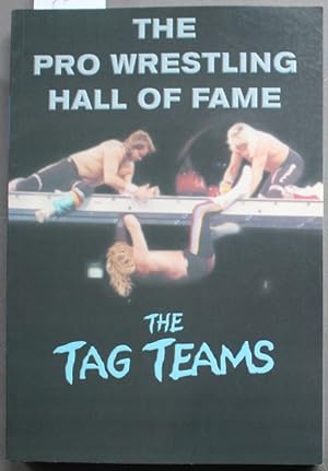 The Pro Wrestling Hall of Fame: The Tag Teams.