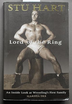 Stu Hart: Lord of the Ring - Inside Look at Wrestling's First Family.