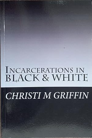 Incarcerations in Black and White: The Subjugation of Black America