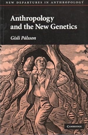 Anthropology and the New Genetics