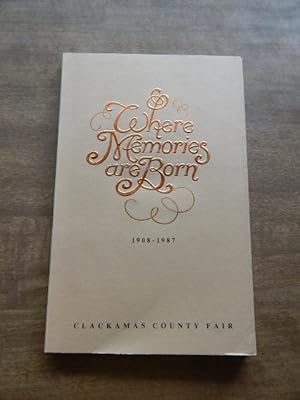 Clackamas County Fair: Where Memories Are Born 1908 - 1987