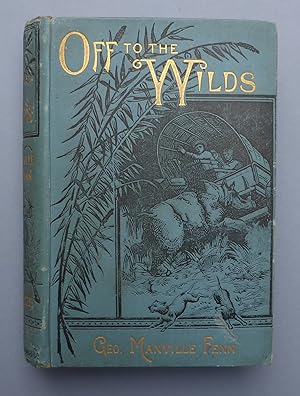 Off to the Wilds - Being the Adventures of Two Brothers