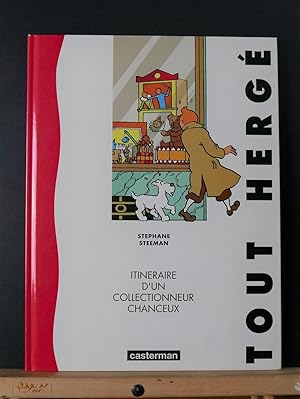 Tout Hergé : Itinéraire d'un collectionneur chanceux