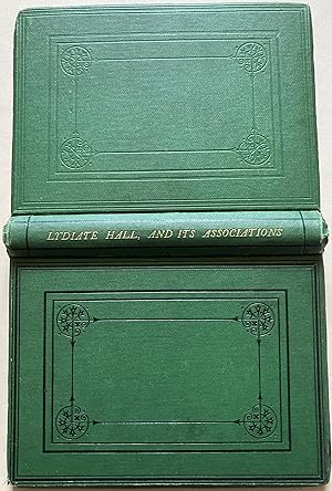 Lydiate Hall & its Associations - In Two Parts Antiquarian And Religious