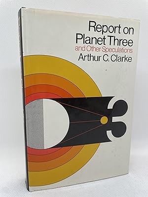 Report on Planet Three and Other Speculations (First Edition)