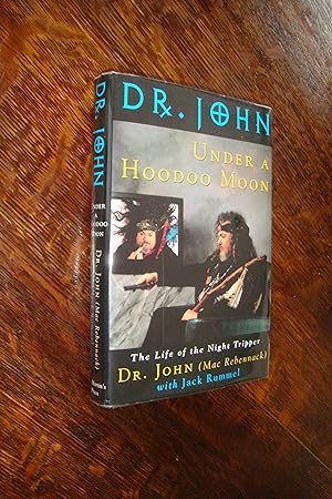 Dr. John (first printing) Under a Hoodoo Moon : The Life of the Night Tripper
