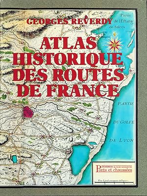 Atlas historique des routes de France (French Edition)