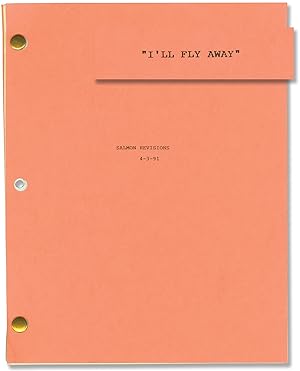 I'll Fly Away: Then and Now (Archive of three screenplays for the 1993 television film)