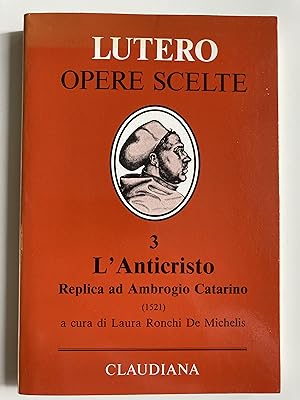 L'Anticristo. Replica ad Ambrogio Catarino (1521).