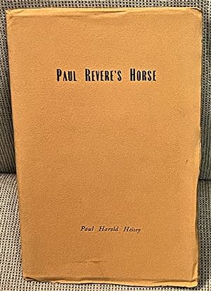 Paul Revere's Horse, and other Editorials