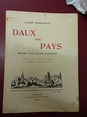 Daux mon pays Histoire d'un village d'Aquitaine.