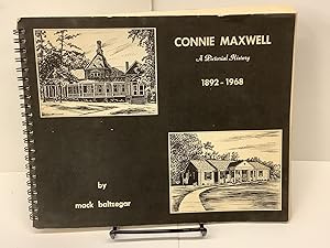Connie Maxwell, A Pictorial History 1892-1968