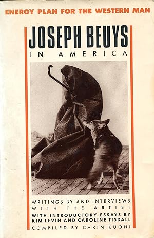 Energy Plan for the Western Man: Joseph Beuys in America. Writings by and Interviews With the Artist
