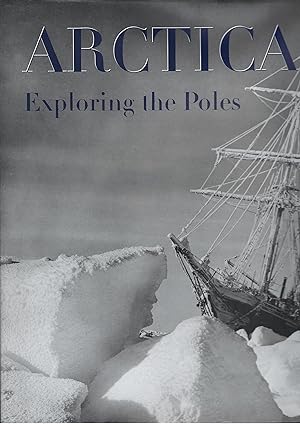 Arctica Exploring the Poles.