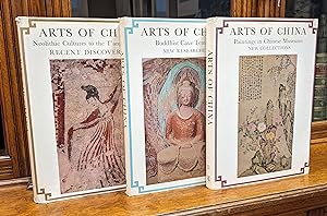 ARTS OF CHINA. Volumes I, II, and III.