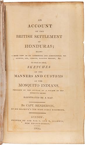 AN ACCOUNT OF THE BRITISH SETTLEMENT OF HONDURAS.TO WHICH ARE ADDED, SKETCHES OF THE MANNERS AND ...