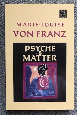 PSYCHE AND MATTER.