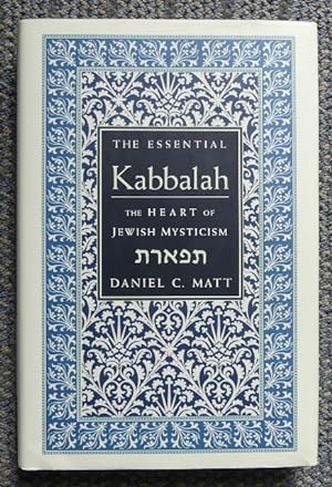 THE ESSENTIAL KABBALAH: THE HEART OF JEWISH MYSTICISM.