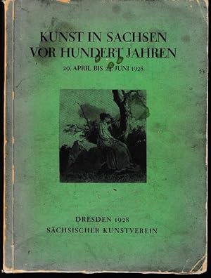 Kunst in Sachsen vor hundert Jahren. 29. April bis 24. Juni 1928.