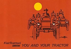 Fiat Trattori : You and Your Tractor
