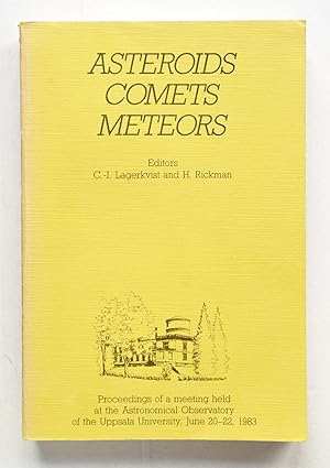 ASTEROIDS COMETS METEORS: Proceedings of a meeting held at the Astronomical Observatory of the Up...