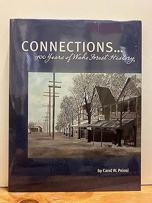 Connections-- 100 Years of Wake Forest History