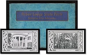 Arbor Lodge State Park: Souvenir Booklet Nebraska City, Nebraska