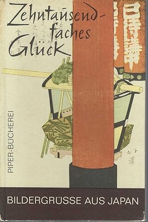 Zehntausendfaches Glück. Farbige Bildergrusse Aus Japan. 16 Surmonos Aus Der Sammlung Emil Pretor...