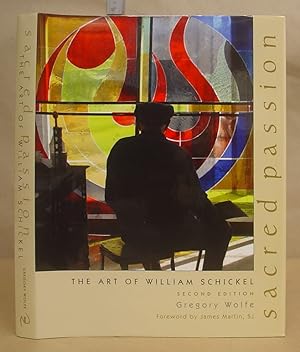 Sacred Passion - The Art Of William Schickel